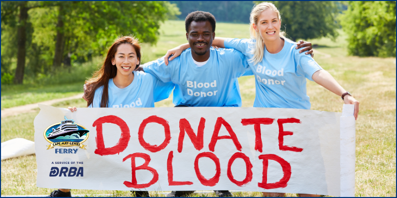 Give the gift of life this spring at the Cape May Ferry Terminal