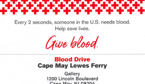 Donate Blood at the Red Cross Blood Drive at the Cape May Ferry Terminal on October 6, 2026 between 10am - 3pm